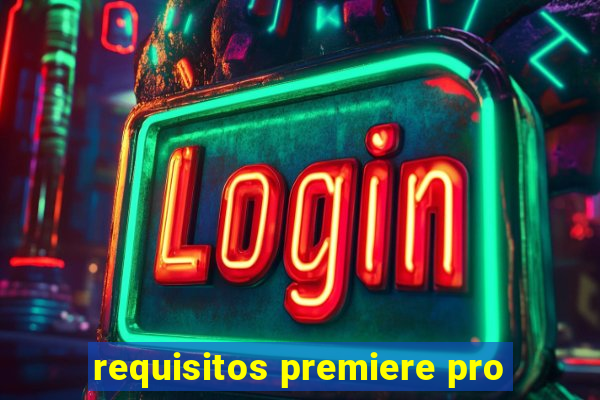 requisitos premiere pro